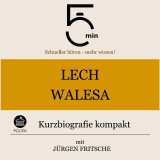 Lech Walesa: Kurzbiografie kompakt
