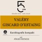 Valéry Giscard d'Estaing: Kurzbiografie kompakt