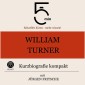 William Turner: Kurzbiografie kompakt