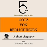 Götz von Berlichingen: A short biography