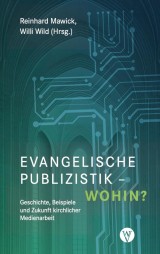 Evangelische Publizistik - wohin?