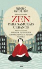 Zen para samuráis urbanos