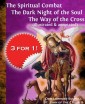 The Spiritual Combat The Dark Night of the Soul The Way of the Cross (illustrated & annotated)
