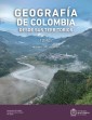 Geografía de Colombia desde sus Territorios. Tomo I