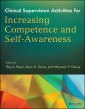 Clinical Supervision Activities for Increasing Competence and Self-Awareness