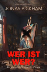 Wer ist wer? - Ein klassischer Kriminalroman