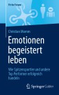 Emotionen begeistert leben