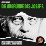 Die Abgründe des Josef F.