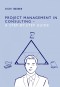 Project Management in Consulting - a Step-by-Step Guide