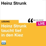 Heinz Strunk taucht tief in den Kiez