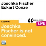 Joschka Fischer is not convinced
