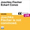 Joschka Fischer is not convinced