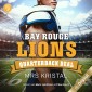 Bay Rouge Lions - Quarterback Deal