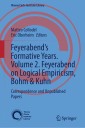 Feyerabend's Formative Years. Volume 2. Feyerabend on Logical Empiricism, Bohm & Kuhn