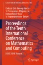 Proceedings of the Tenth International Conference on Mathematics and Computing