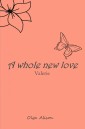 A whole new love - Valerie