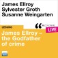 James Ellroy - The Godfather of crime