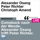 Comeback nach der Wende. Alexander Osang trifft Peter Richter
