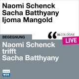 Naomi Schenck trifft Sacha Batthyany