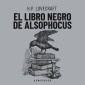 El libro negro de Alsophocus