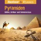 Abenteuer & Wissen, Rätsel der Erde: Pyramiden - Götter, Gräber und Geheimnisse