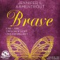 Brave - Eine Liebe zwischen Licht und Dunkelheit