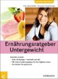 Ernährungsratgeber Untergewicht