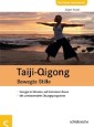 Taiji-Qigong - Bewegte Stille