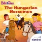 The Hungarian Horsemen - Bibi and Tina