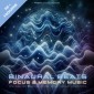 Binaural Beats - Focus And Memory Music - 2 in 1 Bundle