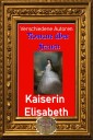 Romane über Frauen, 16. Kaiserin Elisabeth