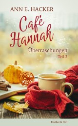 Café Hannah  - Teil 2