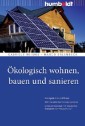 Ökologisch wohnen, bauen und sanieren