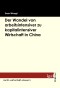 Der Wandel von arbeitsintensiver zu kapitalintensiver Wirtschaft in China