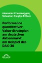 Performance quantitativer Value-Strategien am deutschen Aktienmarkt am Beispiel des DAX-30