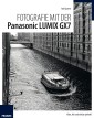 Fotografie mit der Panasonic Lumix GX7