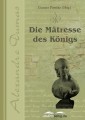 Die Mätresse des Königs