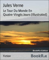 Le Tour Du Monde En Quatre-Vingts Jours (Illustrated)