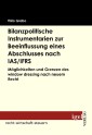 Bilanzpolitische Instrumentarien zur Beeinflussung eines Abschlusses nach IAS /IFRS