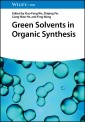 Green Solvents in Organic Synthesis