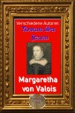 Romane über Frauen, 23. Margarete von Valois