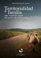 Territorialidad y familia entre las sociedades negras del Sur del Valle del Río Cauca