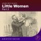 Little Women (Part 2)