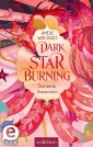 Dark Star Burning - Das letzte Kaiserreich (Song of Silver 2)