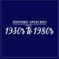 Historic Speeches from the 1930's to 1980's