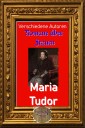 Romane über Frauen, 27. Maria Tudor