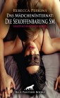 Das MädchenInternat: Die Sexoffenbarung SM | Erotische Geschichte