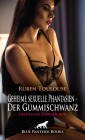 Geheime sexuelle Phantasien - Der Gummischwanz | Erotische Geschichte