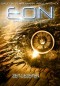 Eon - Das letzte Zeitalter, Band 3: Zeit-Gezeiten (Science-Fiction)
