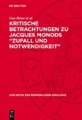 Kritische Betrachtungen zu Jacques Monods „Zufall und Notwendigkeit“